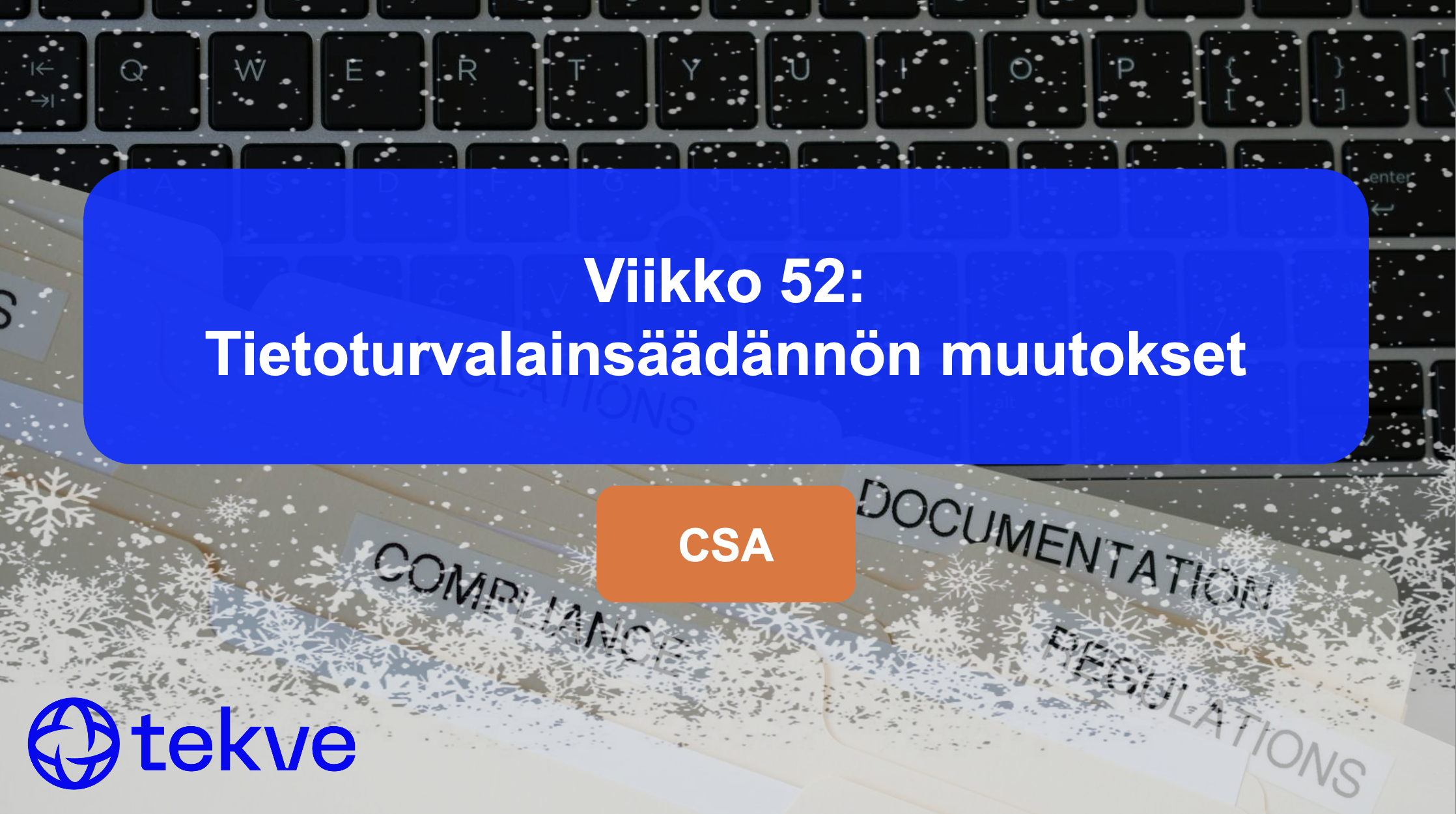 Viikko 52: Tietoturvalainsäädännön muutokset